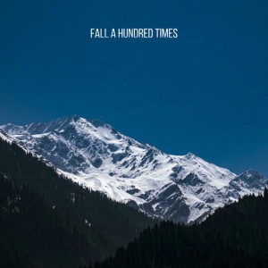 Fall a hundred times