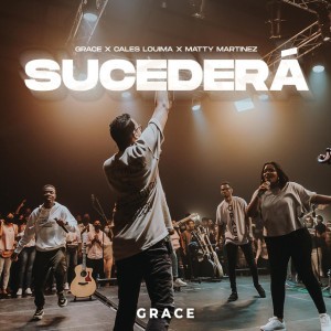 Sucederá (feat. Cales Louima & Matty Martinez)