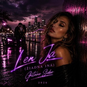 Len Ja (Žiadna Iná) – Gitano Sidor | R&B Love Song 2026