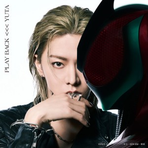 PLAY BACK - 『仮面ライダーゼッツ』主題歌