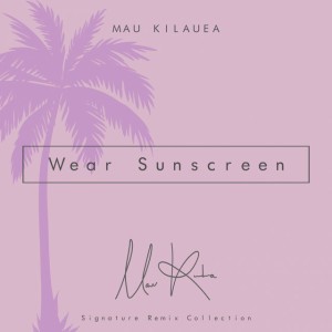 Wear Sunscreen - Tropical Mix