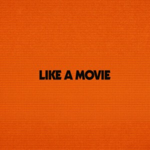 Like a Movie by BACKHOUSE