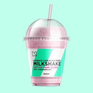 Milkshake (Better Than Yours) (feat. Shermanology) - Extended Mix