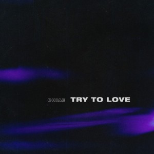 Try To Love