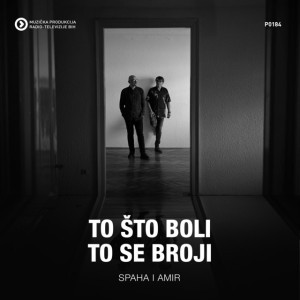 To što boli to se broji by Spaha i Amir