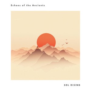 Echoes of the Ancients