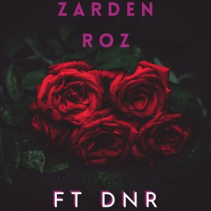 Zarden Roz by Damasy & DNR