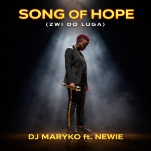 Song of Hope (Zwi do luga) (feat. Newie)