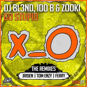 Go Stupid! [Tom Enzy Remix]
