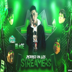PERREO PA LOS STREAMERS