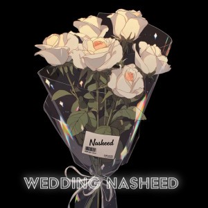 Wedding Nasheed - Muffled