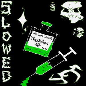 TREMBOTROLL - SLOWED