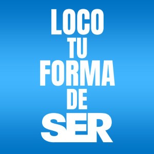 Loco tu forma de SER (en vivo)
