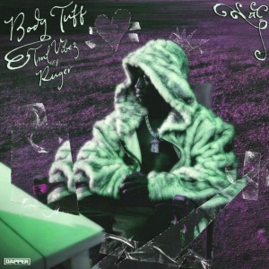 Body Tuff by Tml Vibez & Ruger