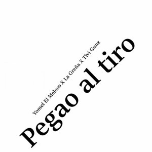 Pegao al Tiro