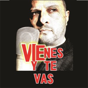 Vienes y Te Vas - COVER