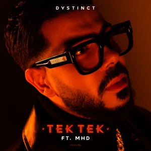 Tek Tek by MHD & DYSTINCT & YAM