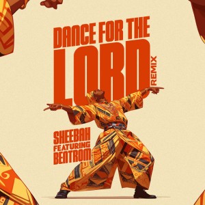 Dance for the Lord Remix