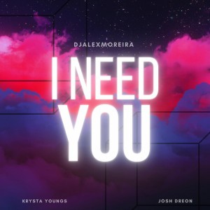 I Need You