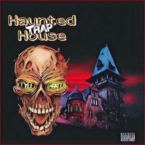 Haunted Trap House