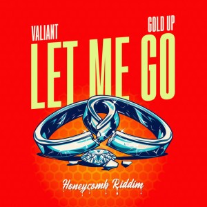 Let Me Go - Honeycomb Riddim