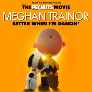 Better When I'm Dancin' by Meghan Trainor