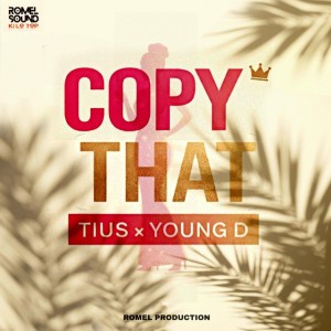 COPY THAT (feat. YOUNG D)