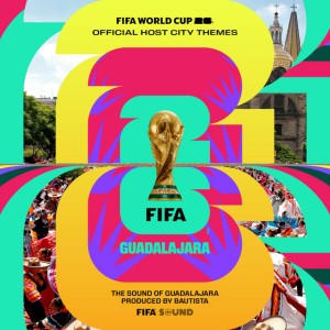 Guadalajara Theme x FIFA World Cup 26™️ by Bautista