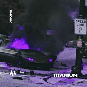 TITANIUM - PHONK