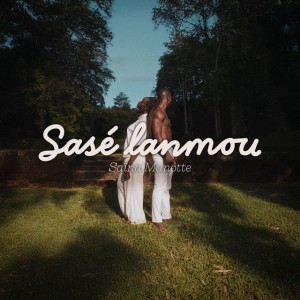 Sasé lanmou by Saina Manotte
