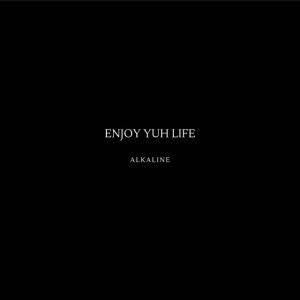 Enjoy Yuh Life