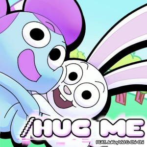 /Hug Me