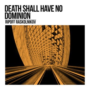 Death Shall Have No Dominion