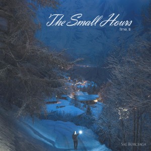 The small hours, (Time III)