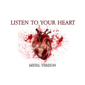 Listen to Your Heart (Metal Version) [feat. Violet Orlandi]
