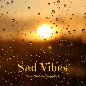 Sad Vibes
