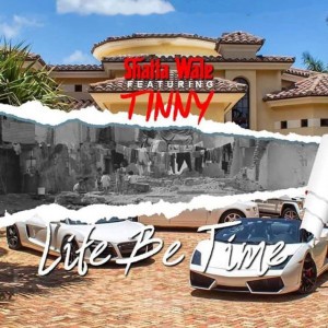 Life Be Time (feat. Tinny)