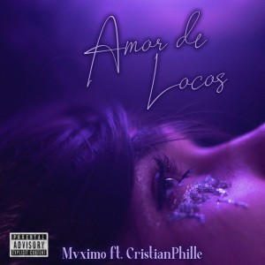 Amor de Locos (feat. CristianPhille)