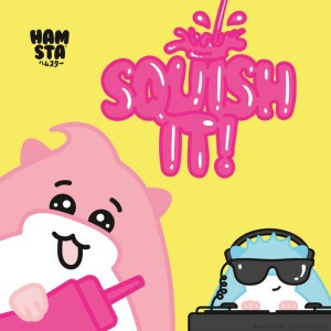 Squish It (feat. Sara Dol & Rohan Sukhraj)