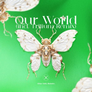 Our World by Alter (UA) & Bolotin