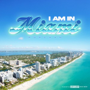 Miami by Popcaan