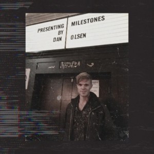 Milestones by Dan Olsen