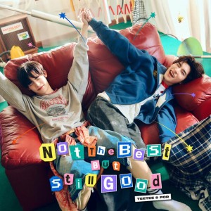 Not The Best But Still Good (From "ด้วงกับเธอ Duang With You")