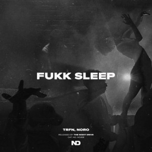 Fukk Sleep
