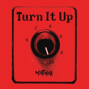 Turn It Up