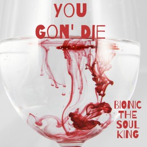 You Gon' Die