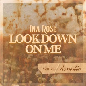 Look Down On Me - Acoustic