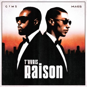 T'avais raison by GIMS & Maes