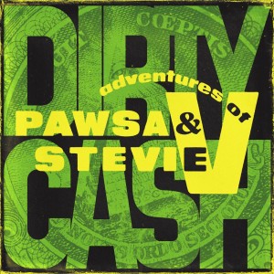 Dirty Cash (Money Talks) by Adventures of Stevie V & PAWSA