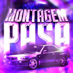 MONTAGEM PASA - Slowed